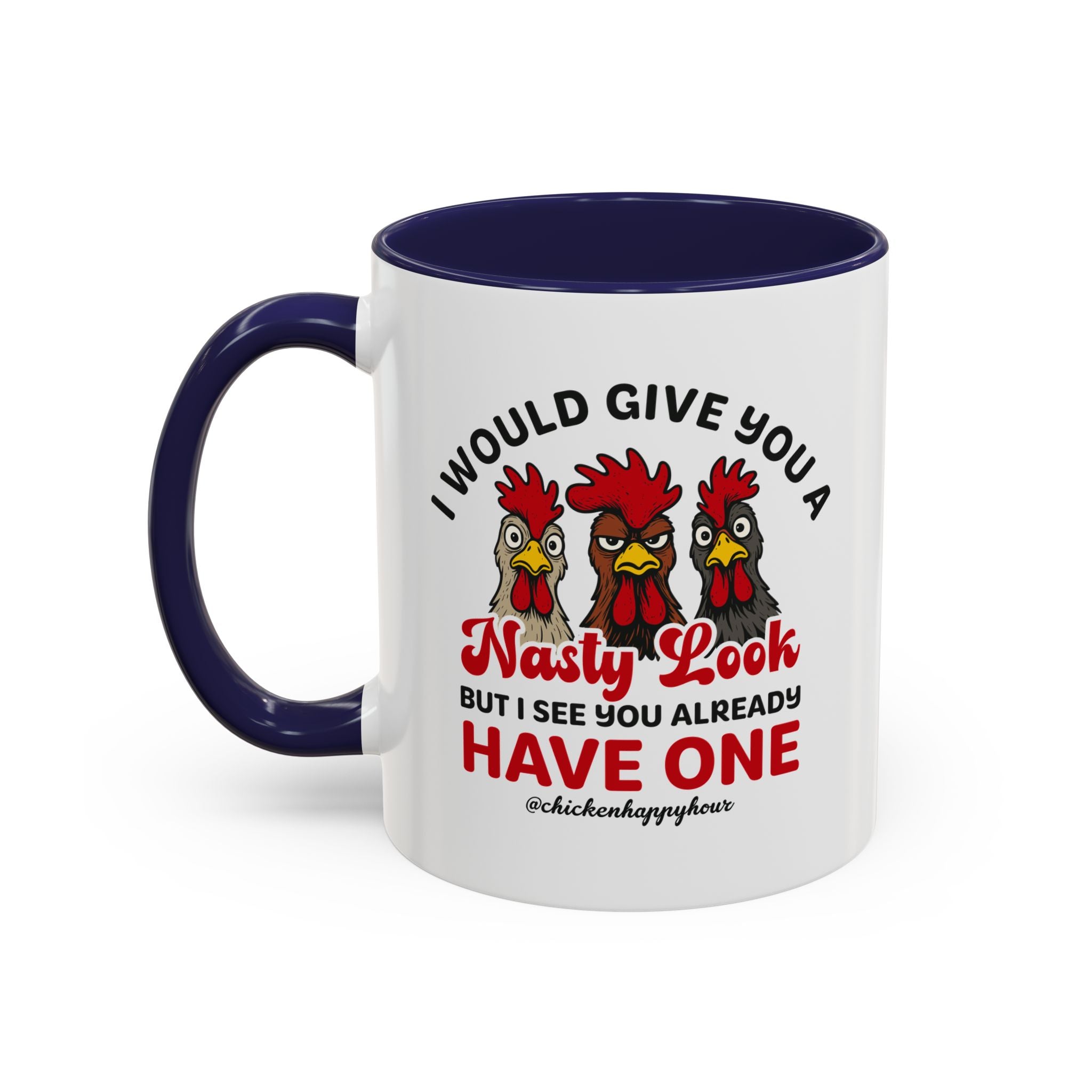 I Would Give You A Nasty Look Coffee Mug