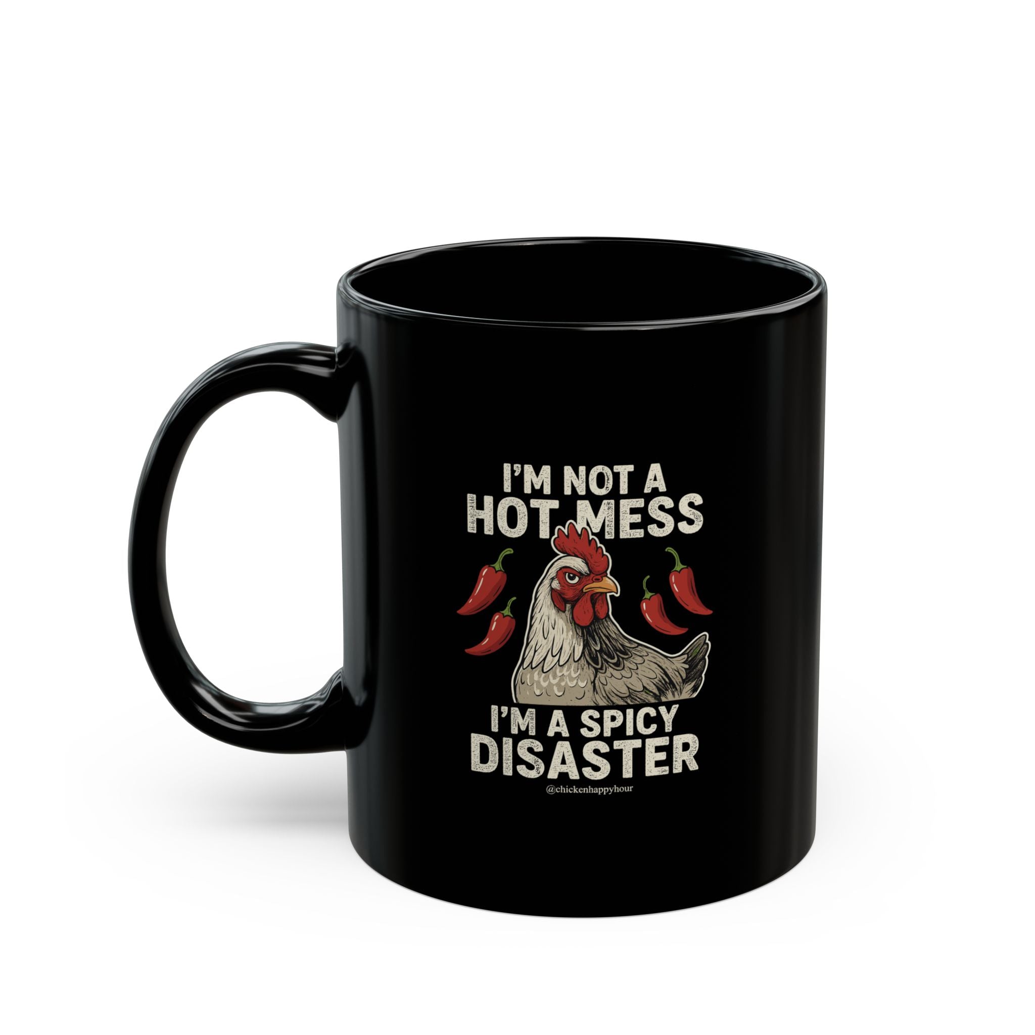 I’m Not a Hot Mess Coffee Mug