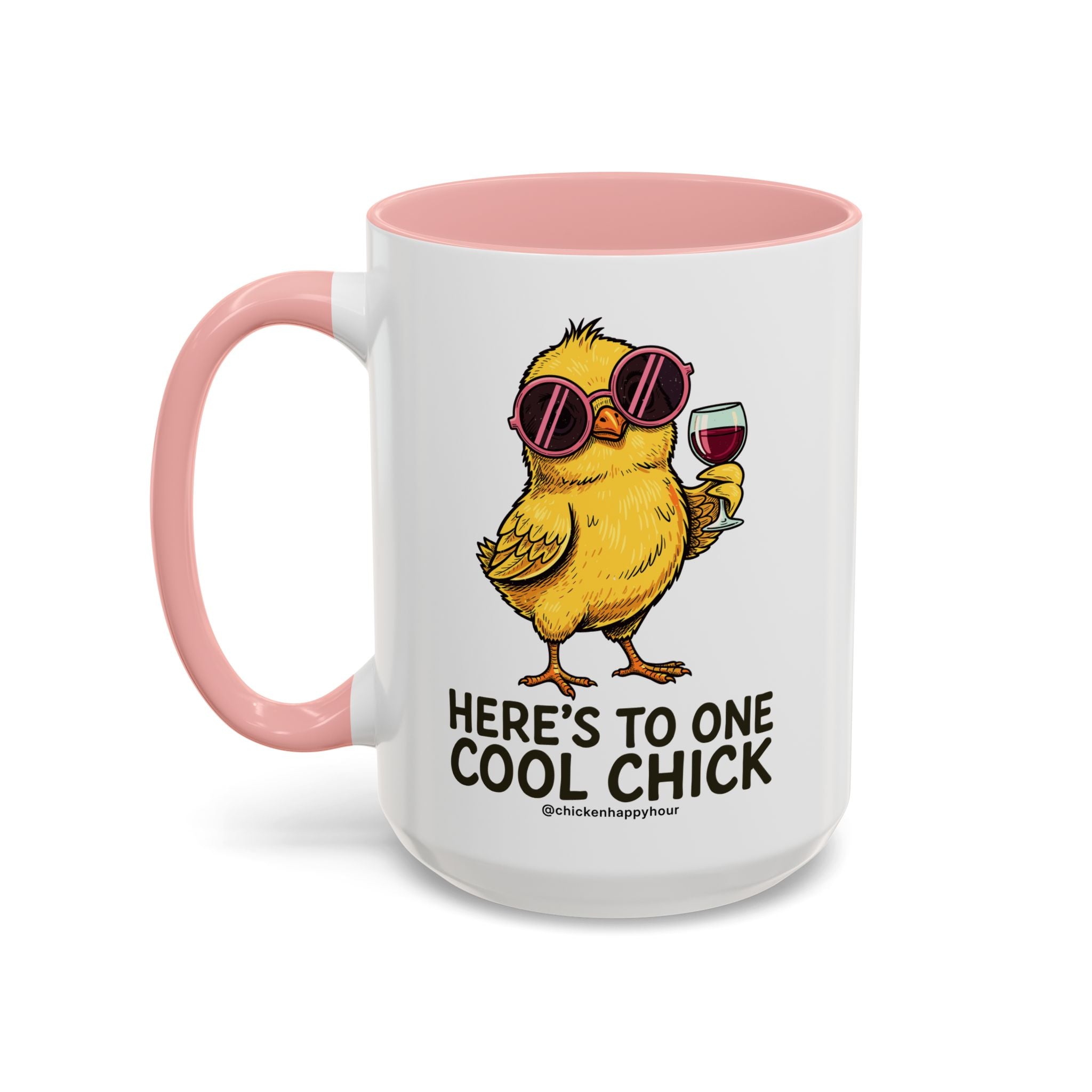 Here’s To One Cool Chick Coffee Mug
