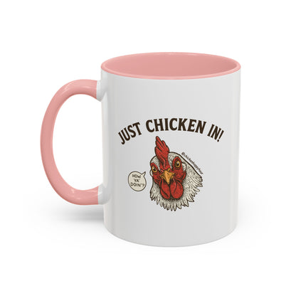 Just Chicken in! Coffee Mug