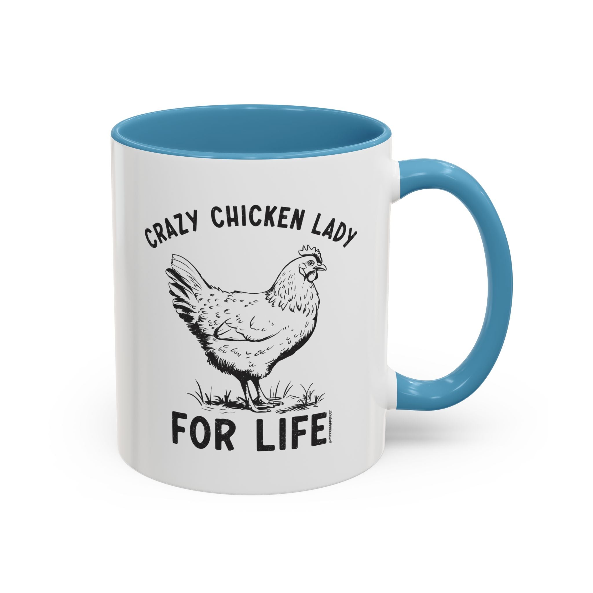 Crazy Chicken Lady For Life Coffee Mug