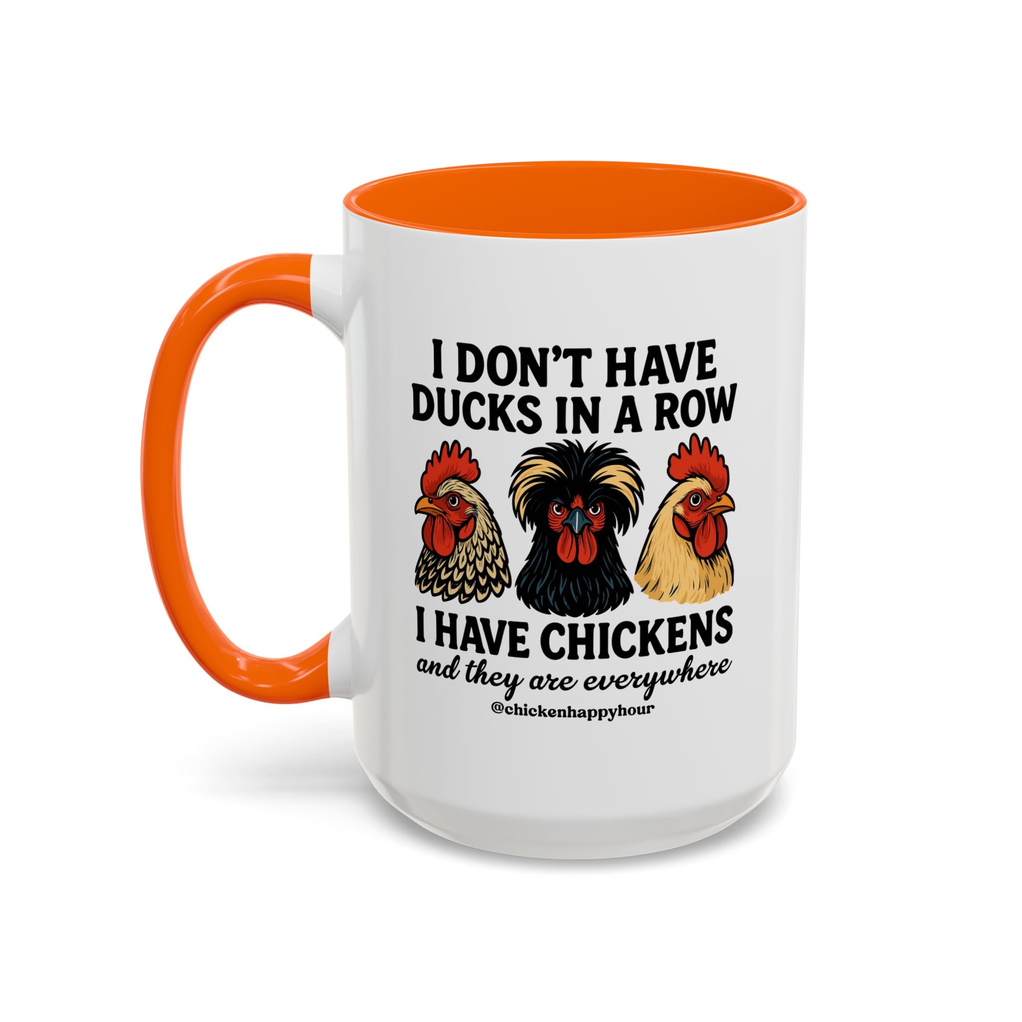 I Don't Have Ducks In A Row Coffee Mug