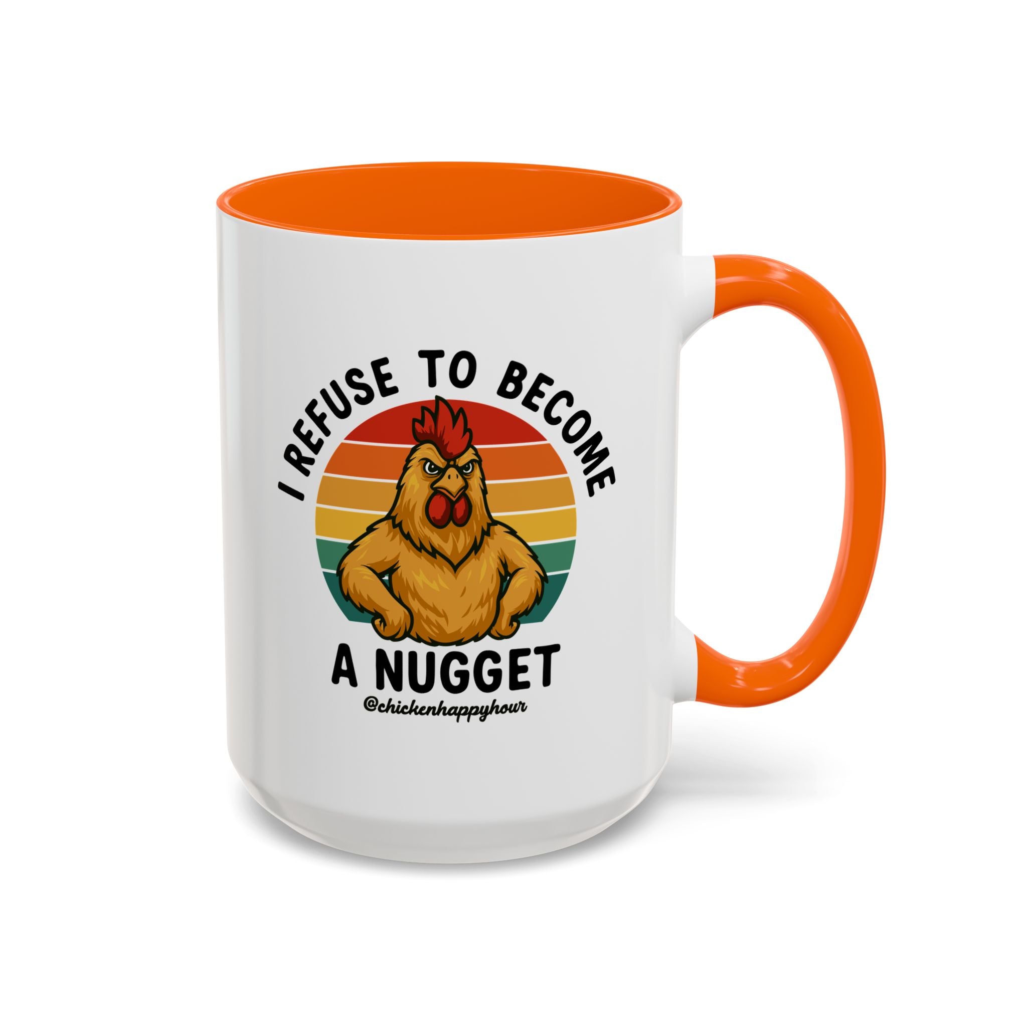 I Refuse To Become A Nugget Coffee Mug