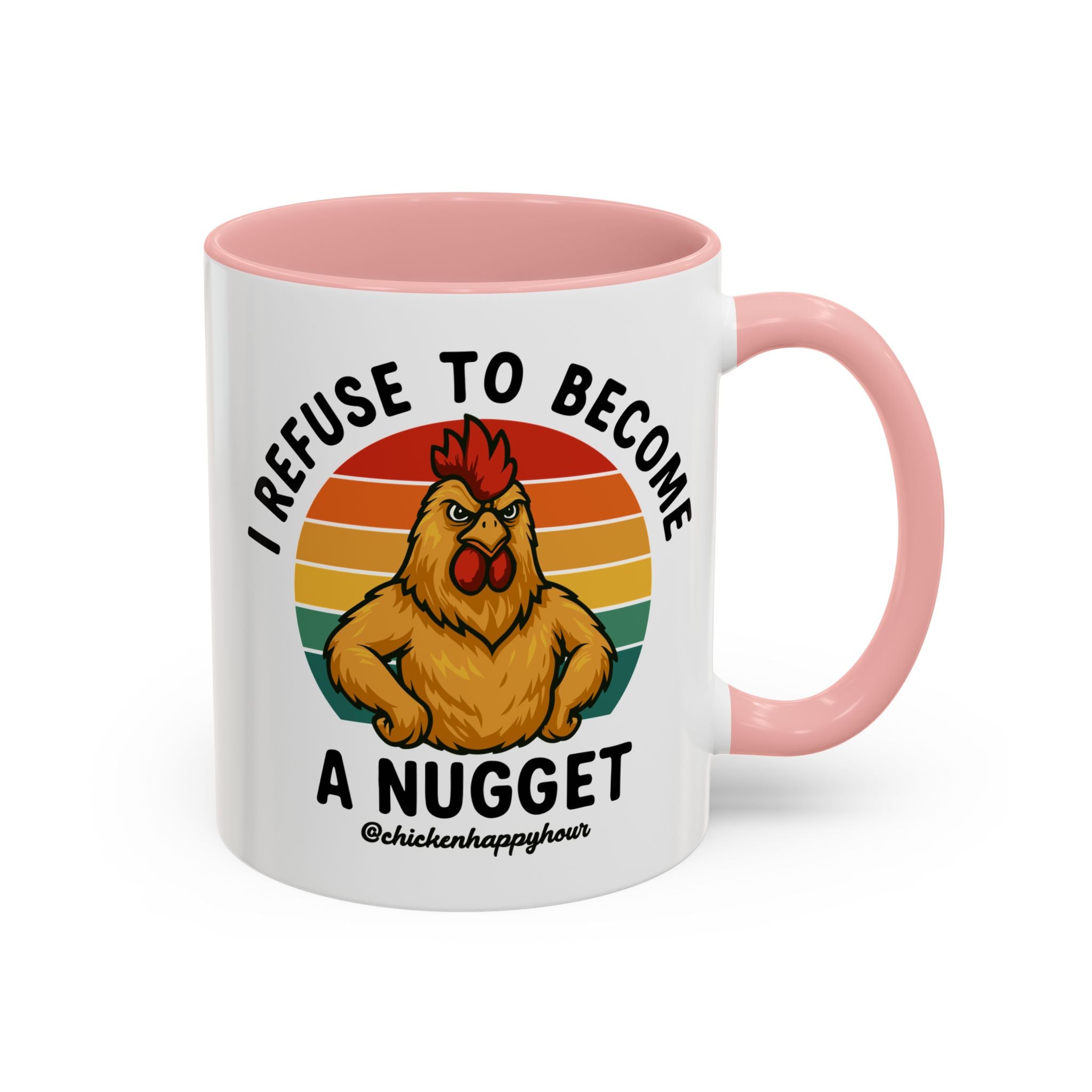 I Refuse To Become A Nugget Coffee Mug