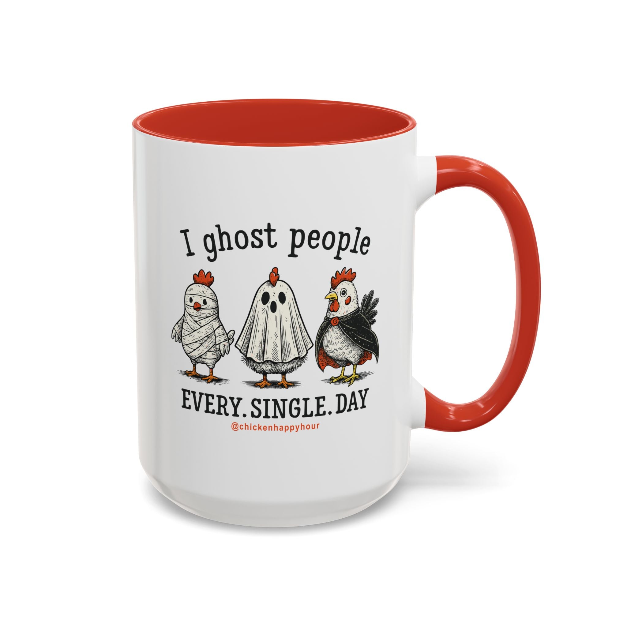 I Ghost People Every Day Coffee Mug