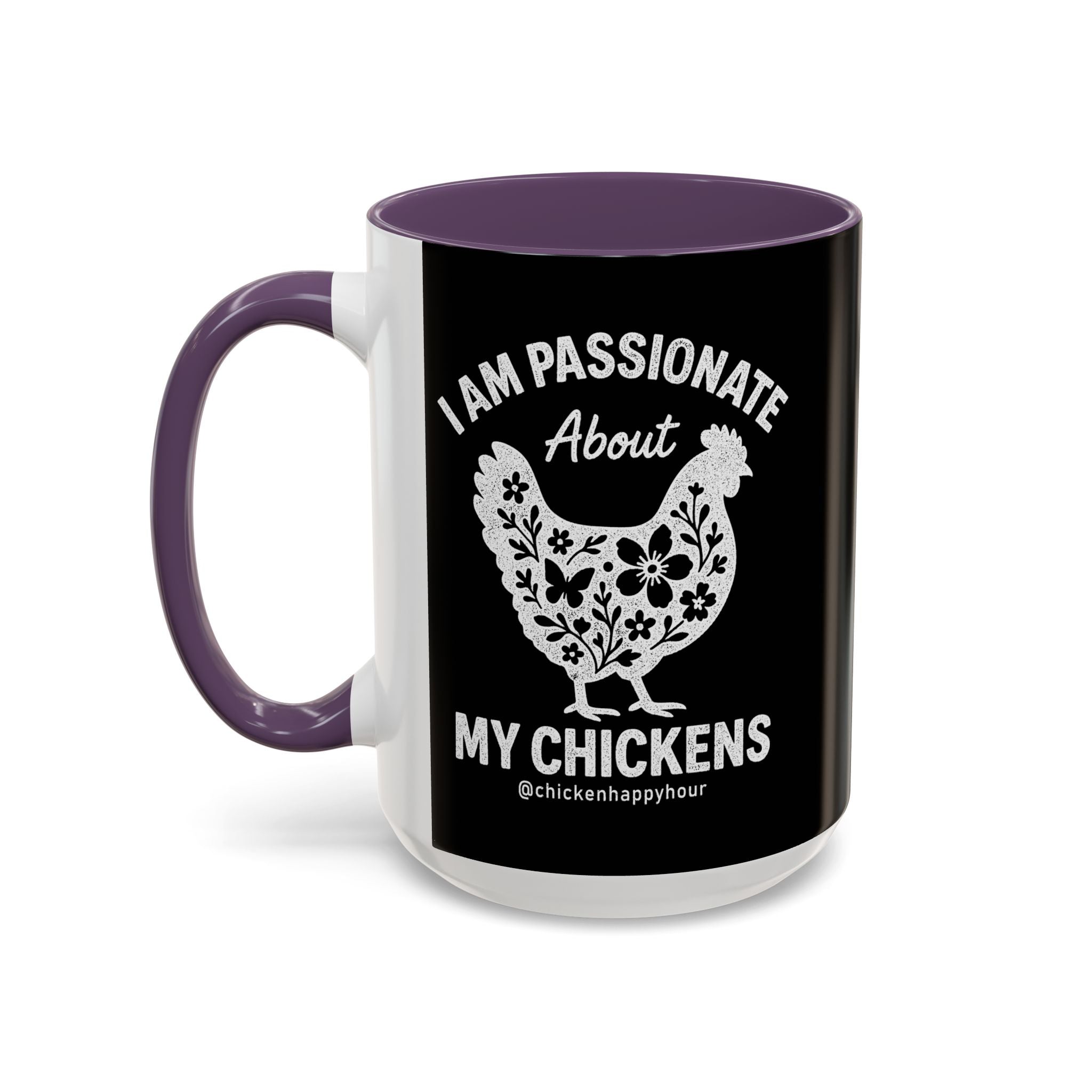 I Am Passionate About My Chicken Coffee Mug