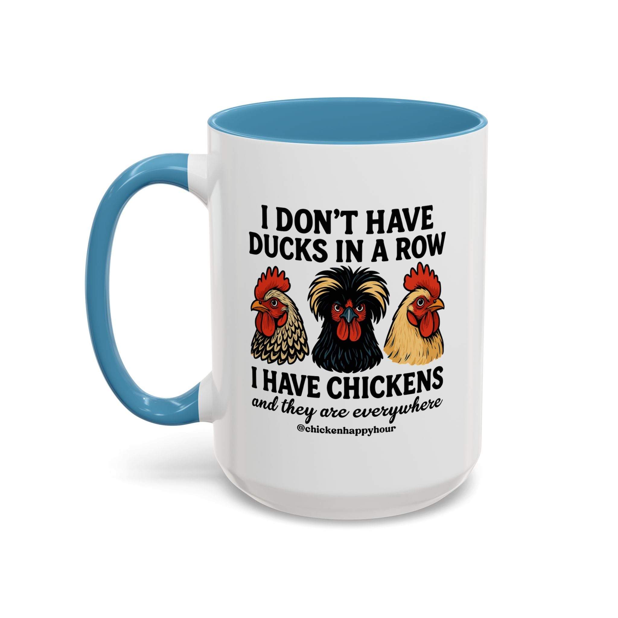 I Don't Have Ducks In A Row Coffee Mug