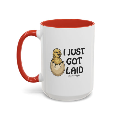 I Just Got Laid Coffee Mug