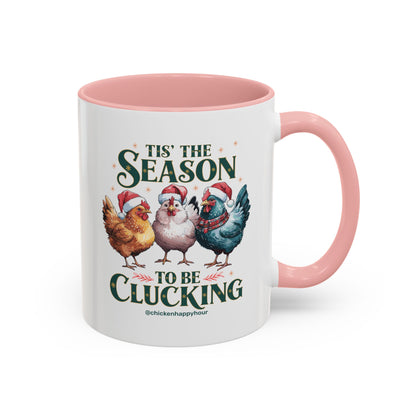 Tis The Season To Be Clucking Coffee Mug