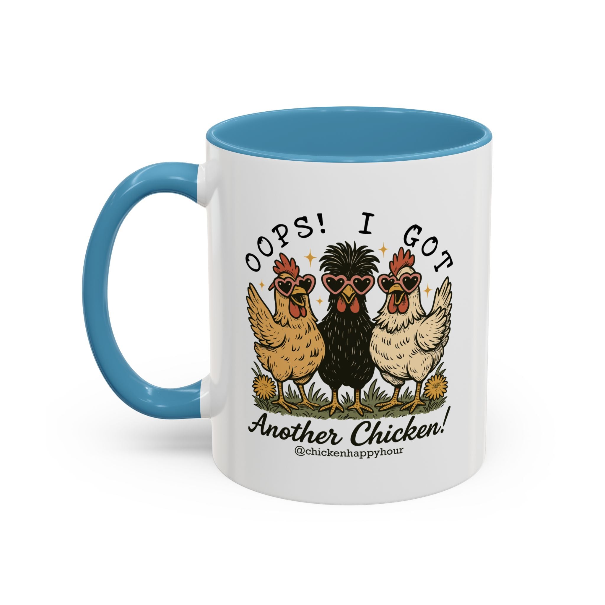 OOPS! I GOT ANOTHER CHICKEN Coffee Mug