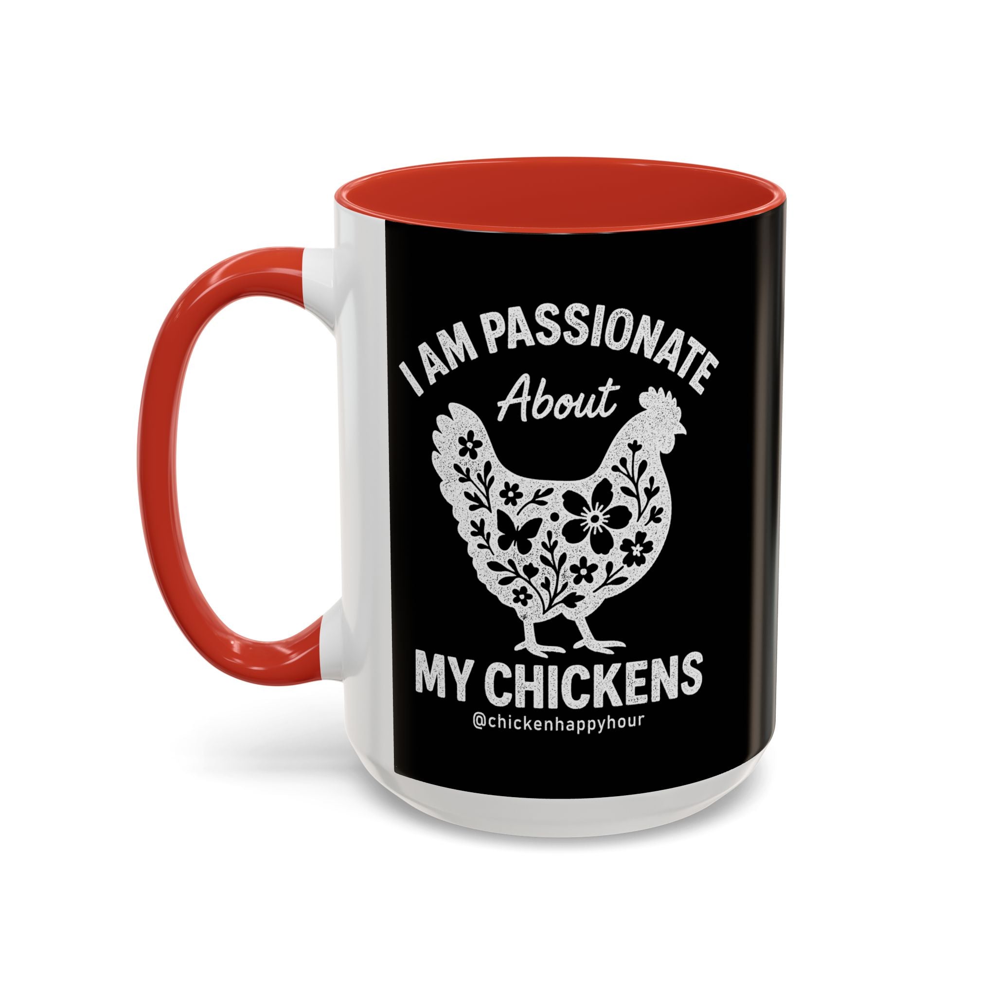 I Am Passionate About My Chicken Coffee Mug