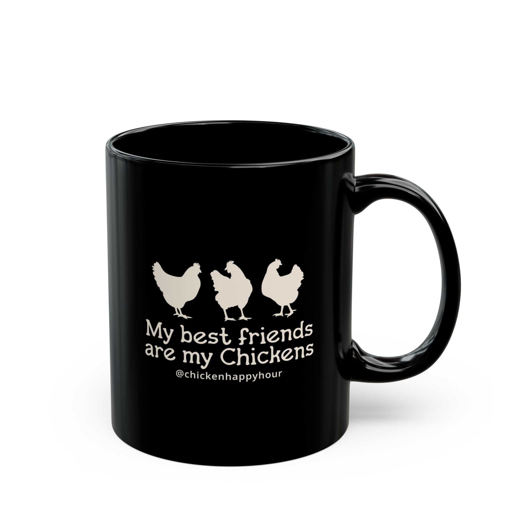 My Best Friends Are My Chickens Coffee Mug