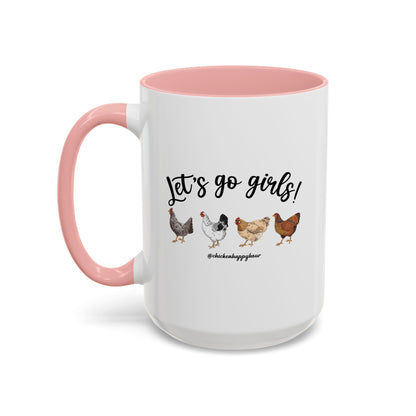 Let's Go Girls 2 Coffee Mug