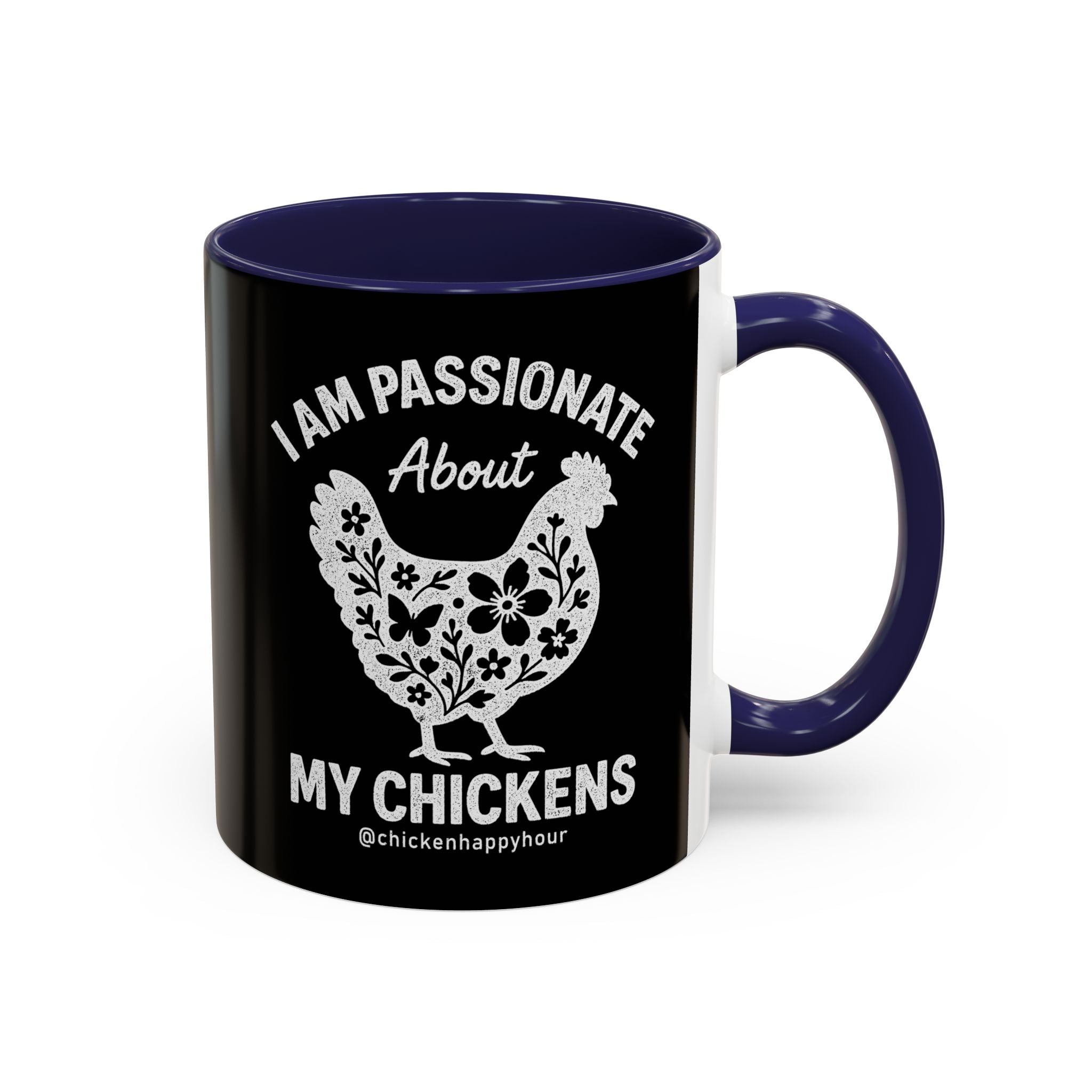 I Am Passionate About My Chicken Coffee Mug