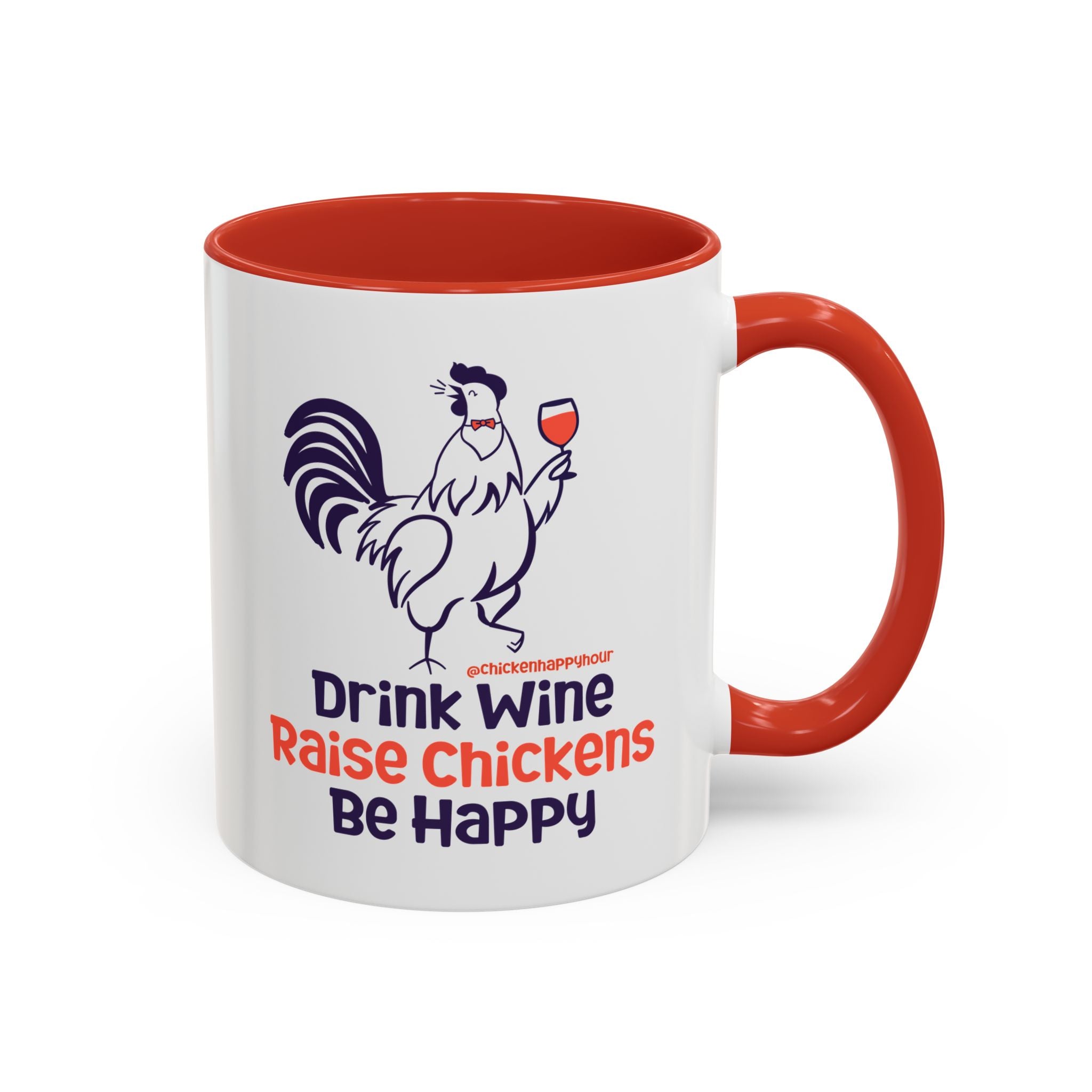 Drink Wine Raise Chickens Coffee Mug
