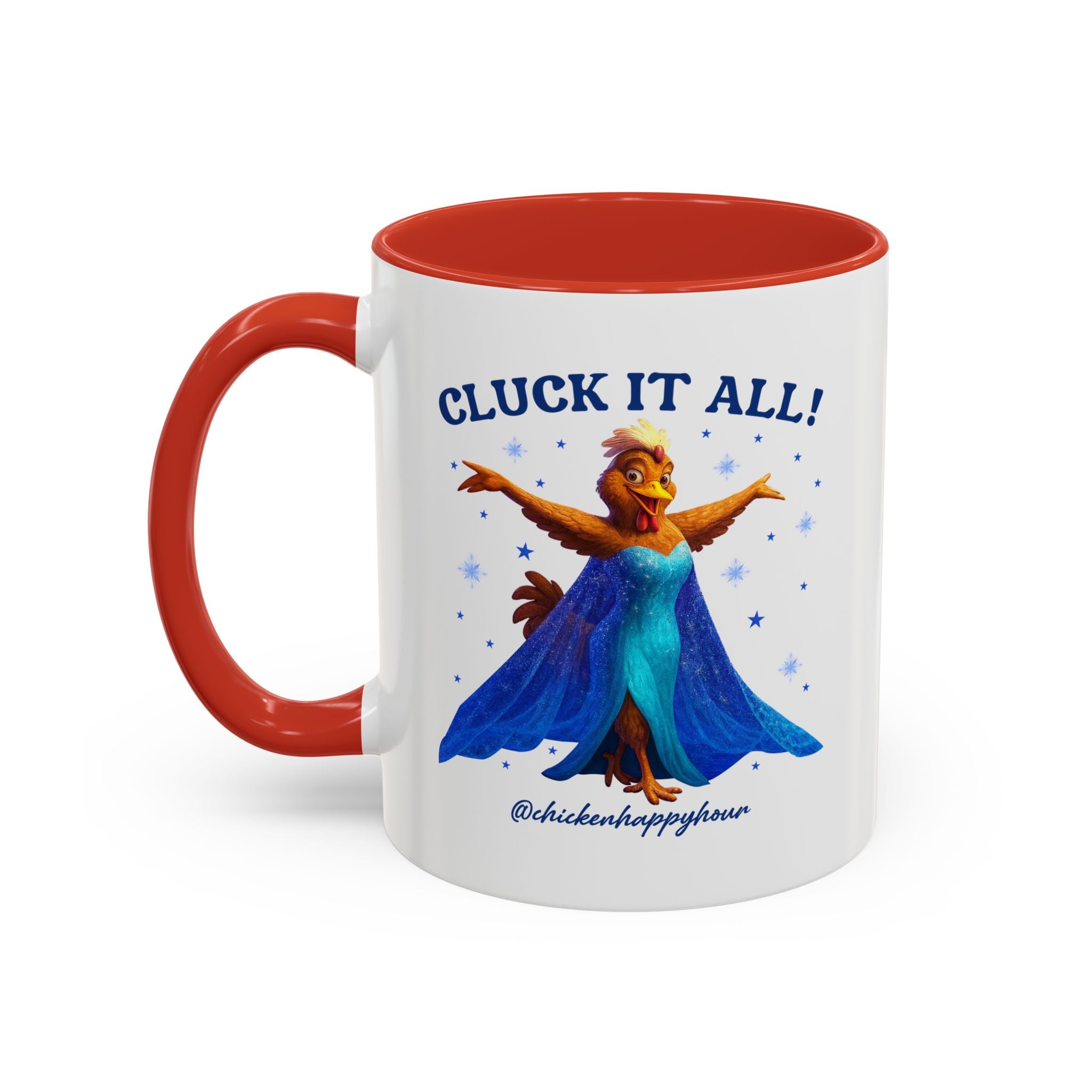 Cluck It All! Coffee Mug
