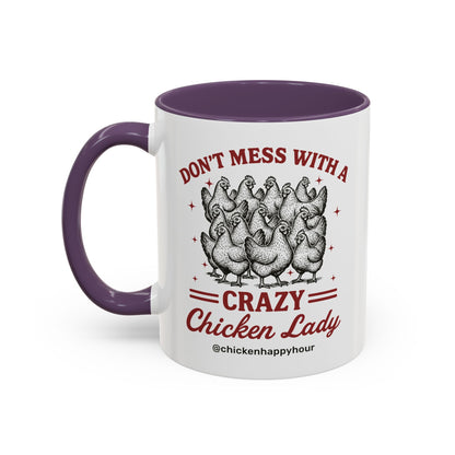 Don’t Mess With a Crazy Chicken Lady 02 Coffee Mug