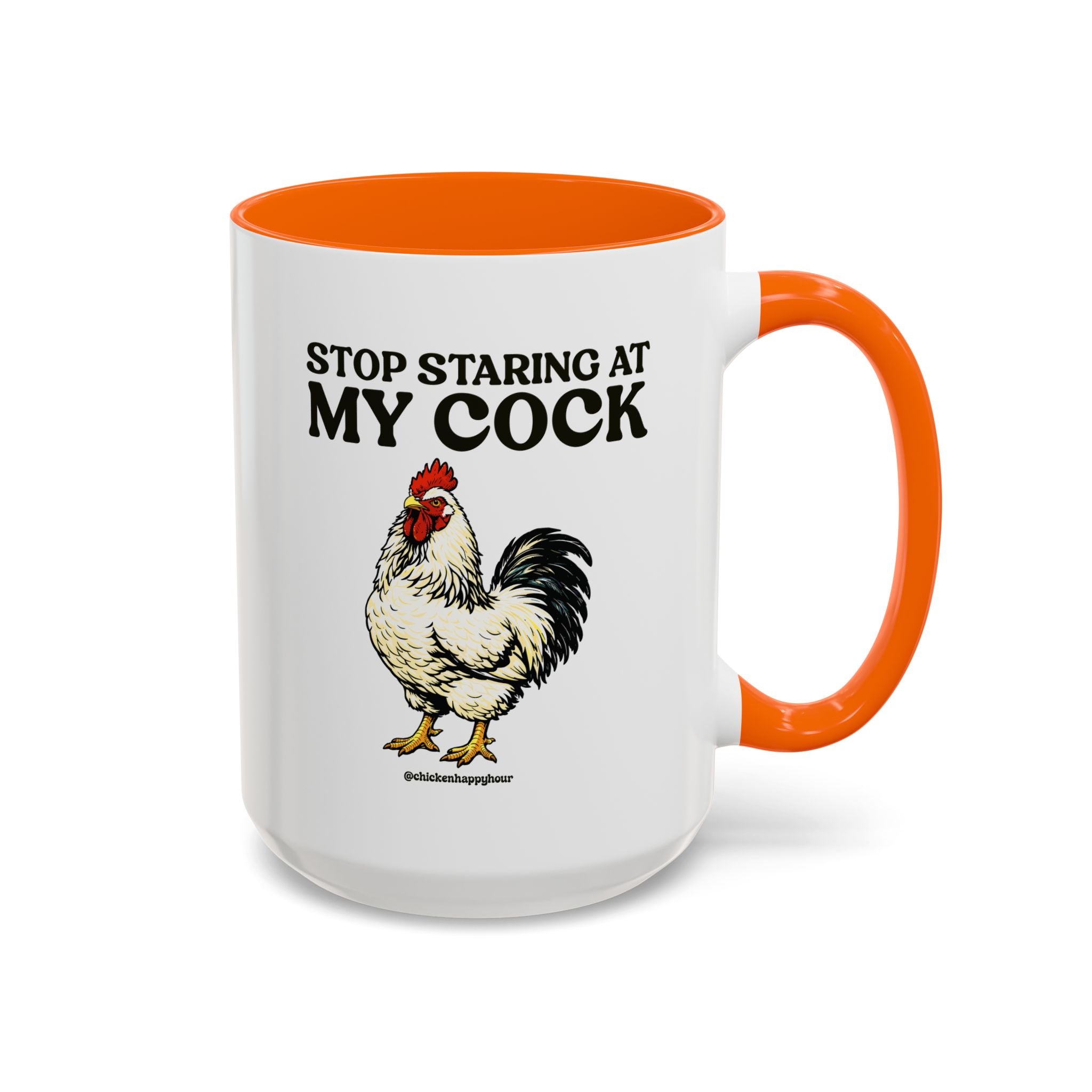 Stop Staring At My Cock Coffee Mug