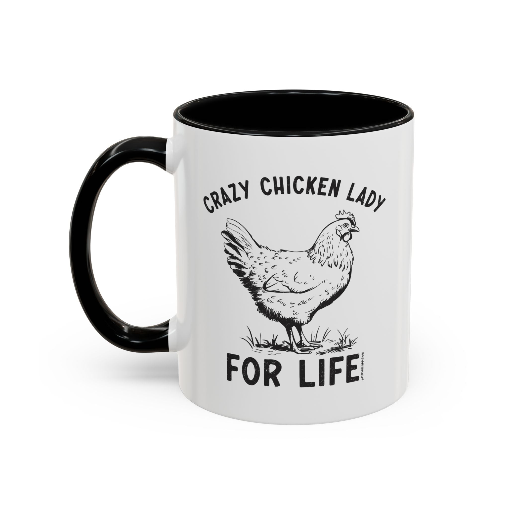 Crazy Chicken Lady For Life Coffee Mug