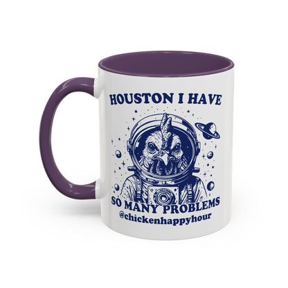 Houston I Have so Many Problems Coffee Mug
