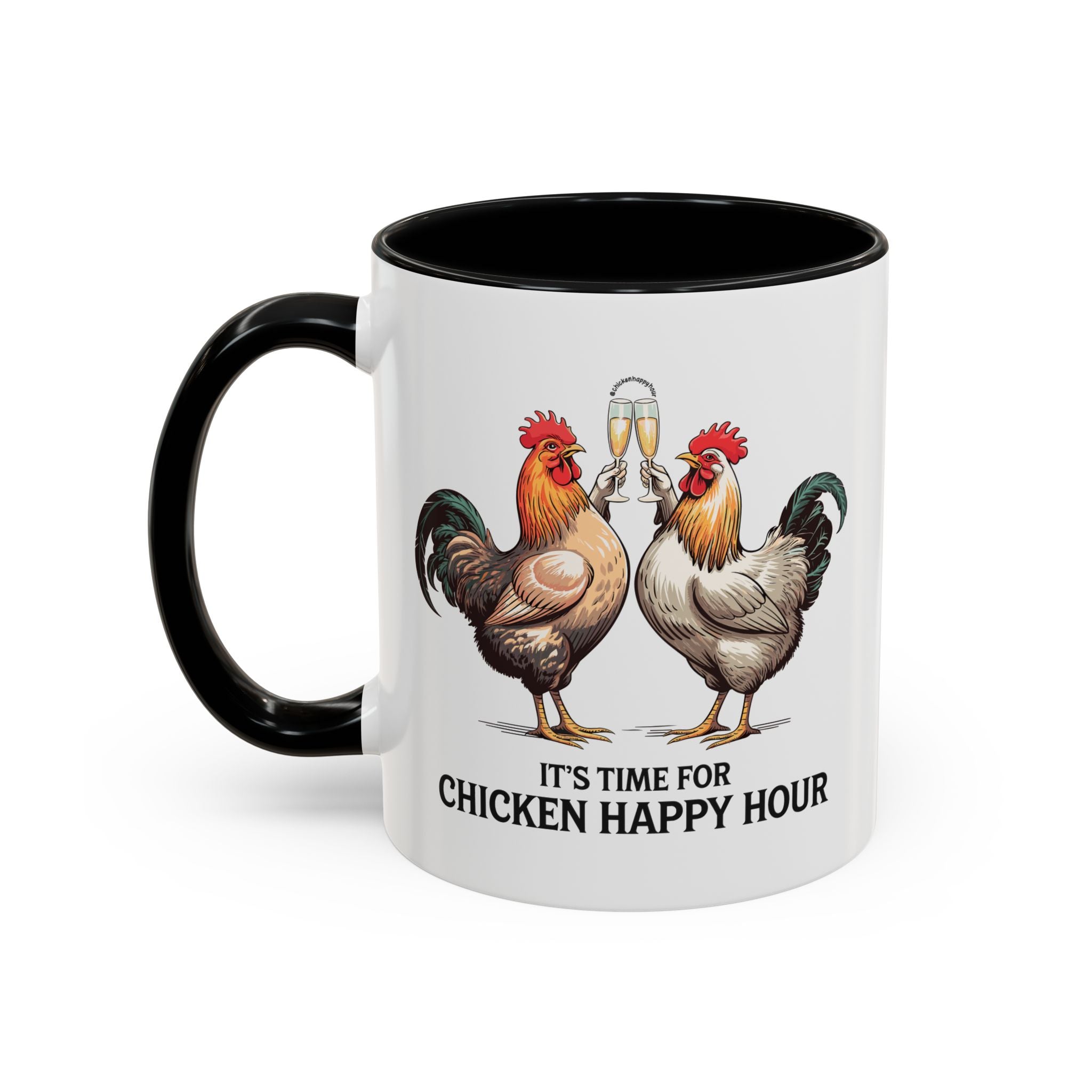 It’s Time for Chicken Happy Hour Coffee Mug