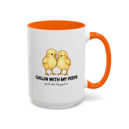 Chillin With my Peeps Coffee Mug