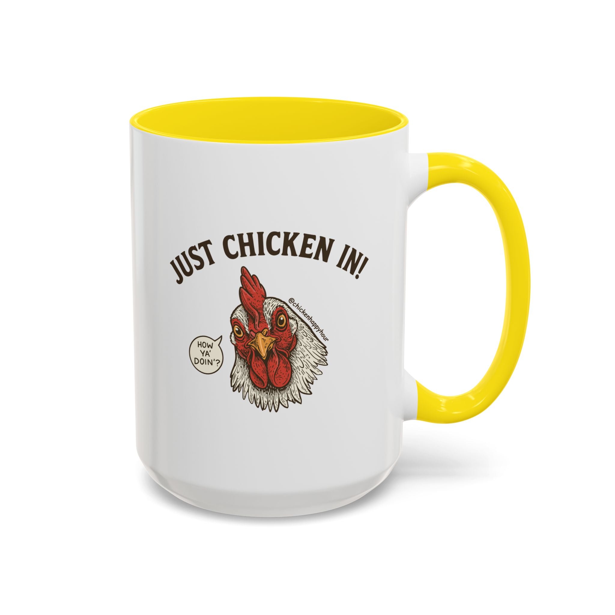 Just Chicken in! Coffee Mug