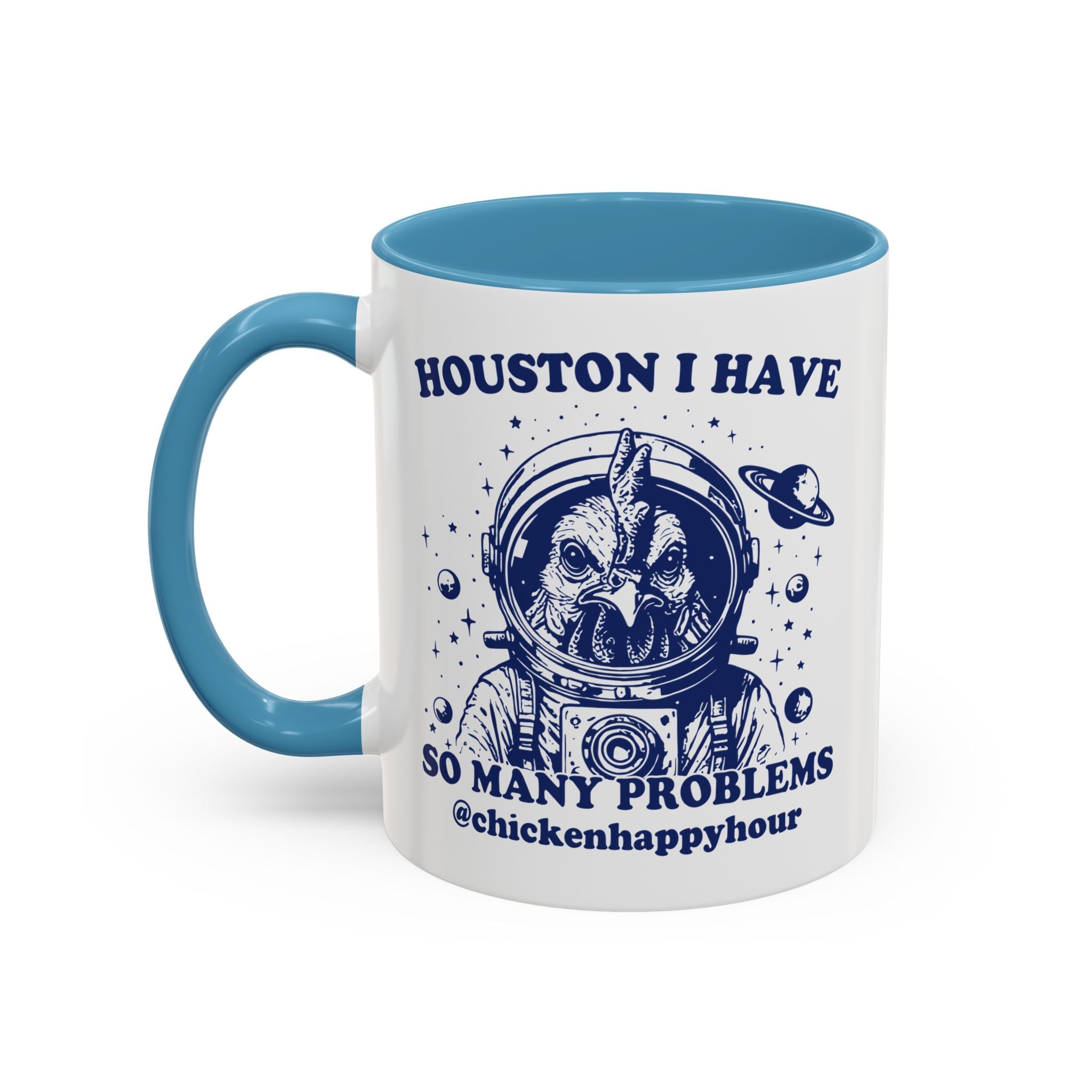Houston I Have so Many Problems Coffee Mug