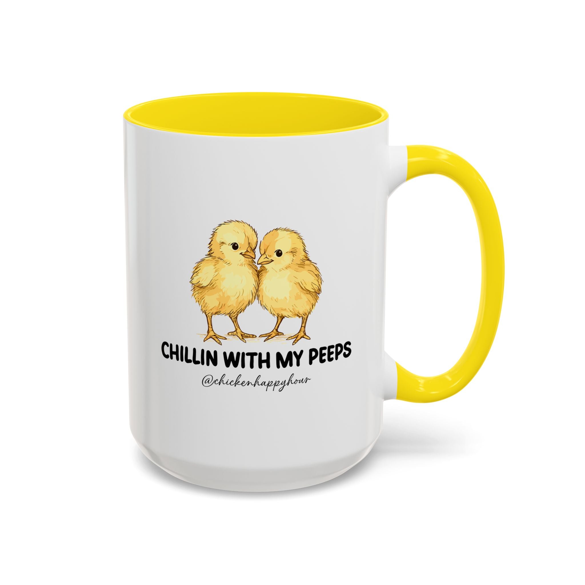 Chillin With my Peeps Coffee Mug