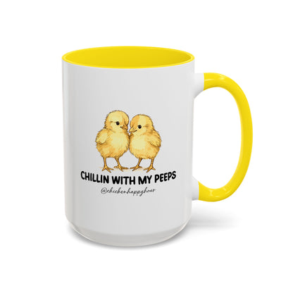 Chillin With my Peeps Coffee Mug