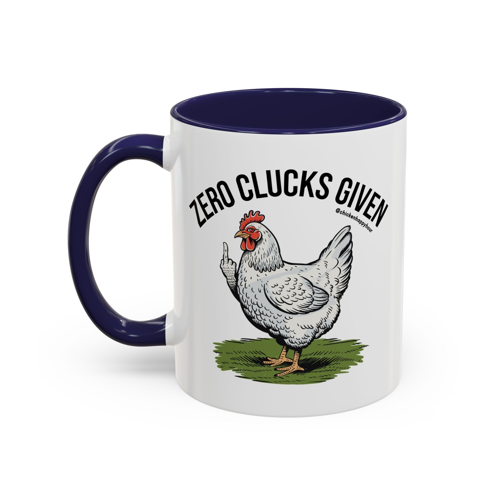 Zero Clucks Given Coffee Mug