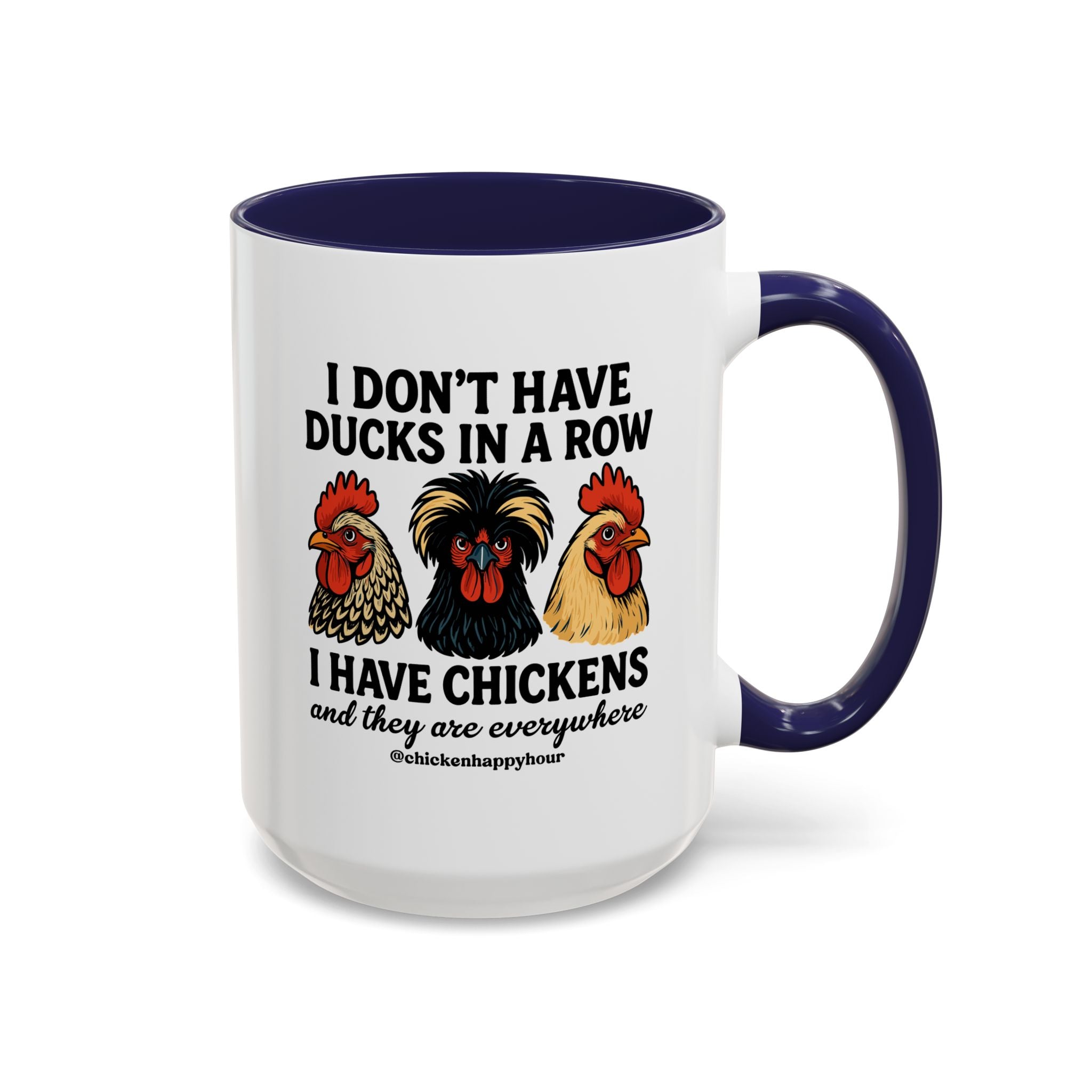 I Don't Have Ducks In A Row Coffee Mug