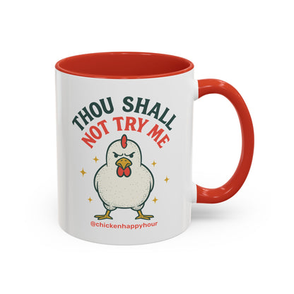 Thou Shall Not Try Me Coffee Mug