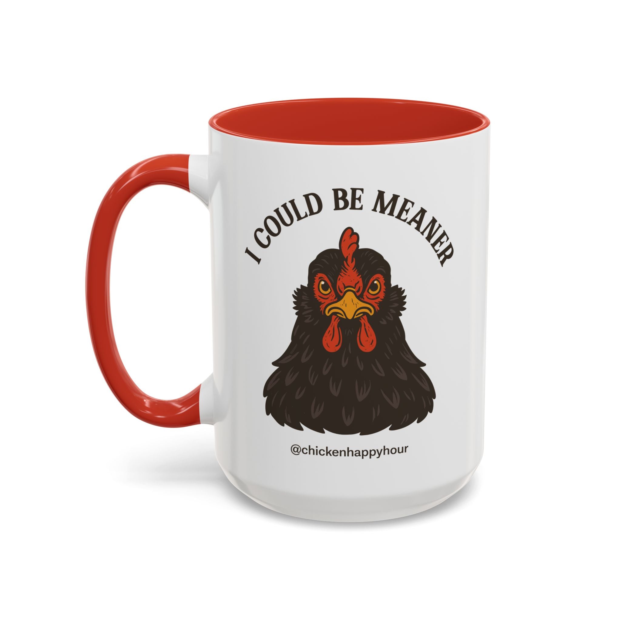 I Could be Meaner Coffee Mug