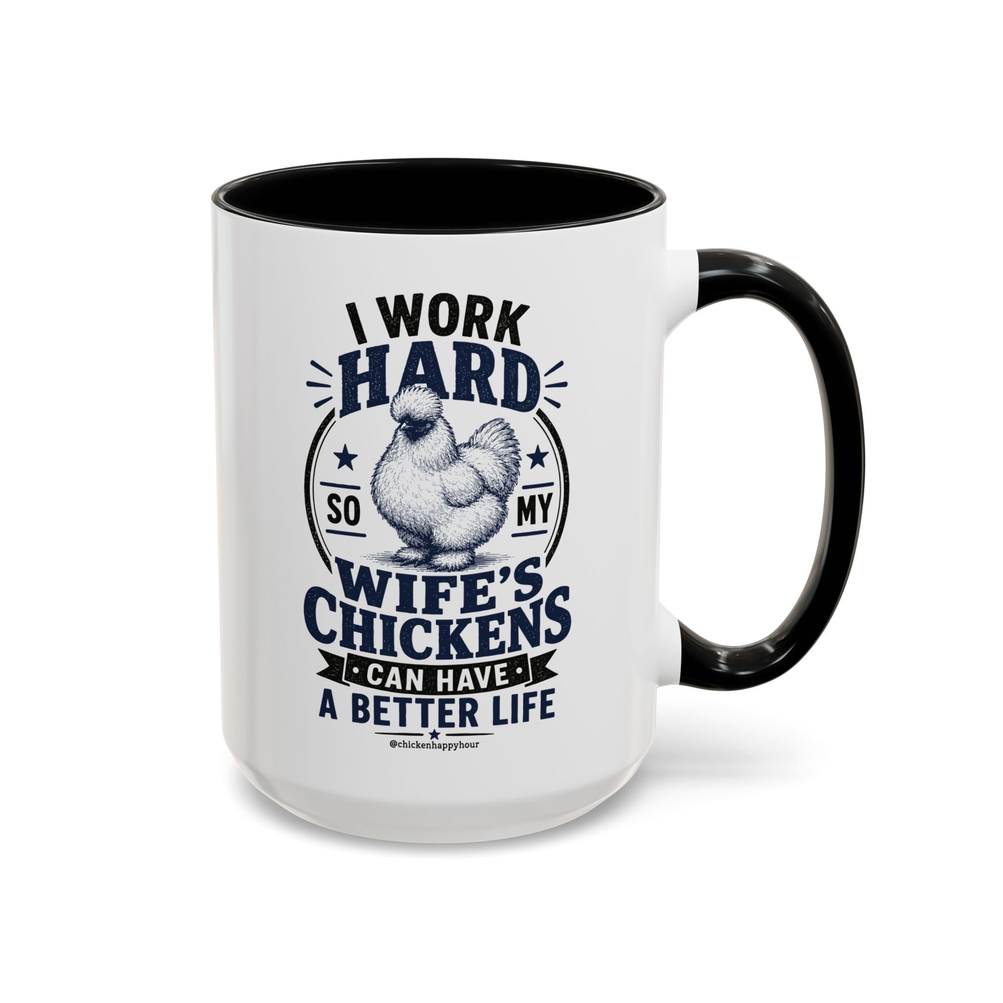 I Work Hard For Better Life Coffee Mug