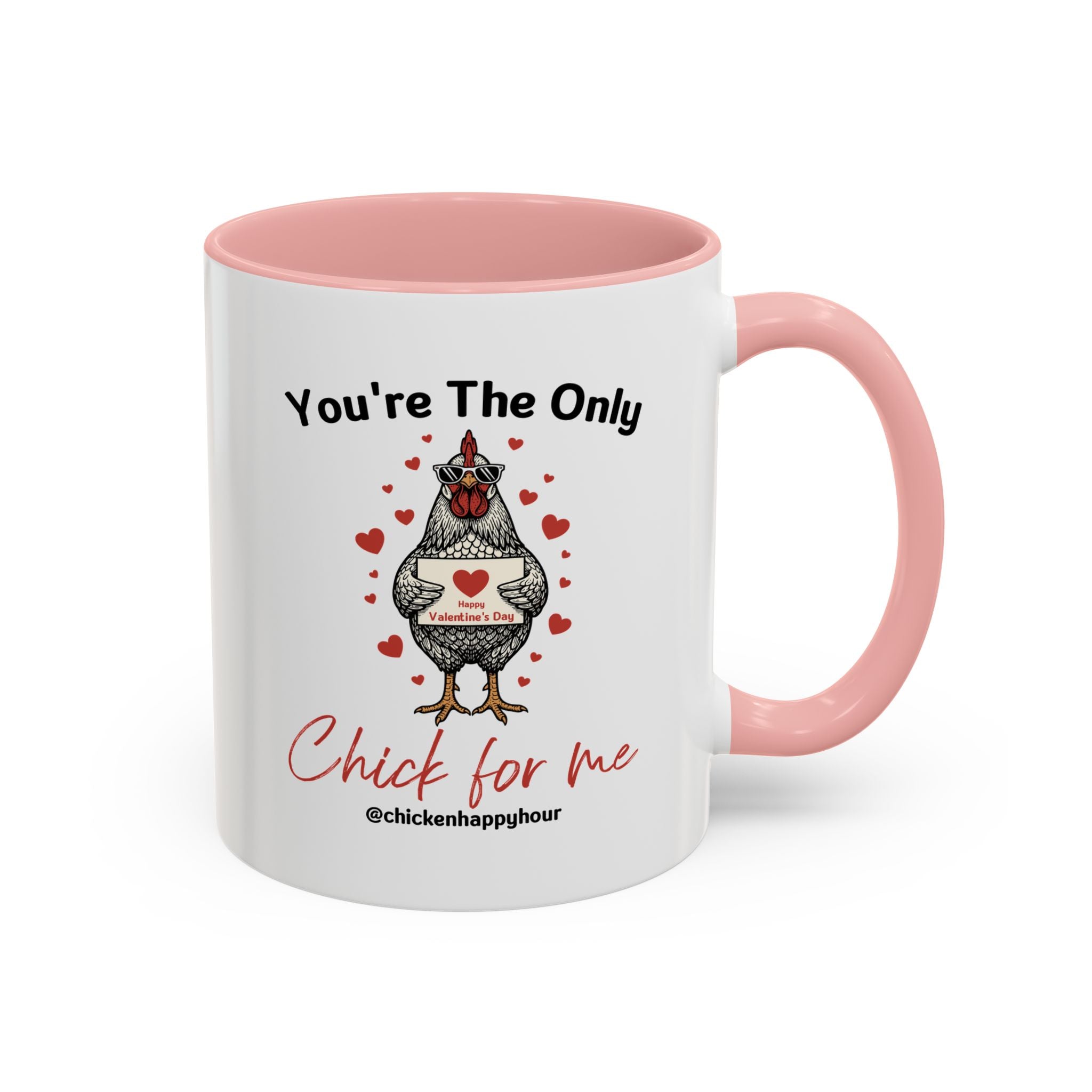 You're the Only Chick for Me Coffee Mug