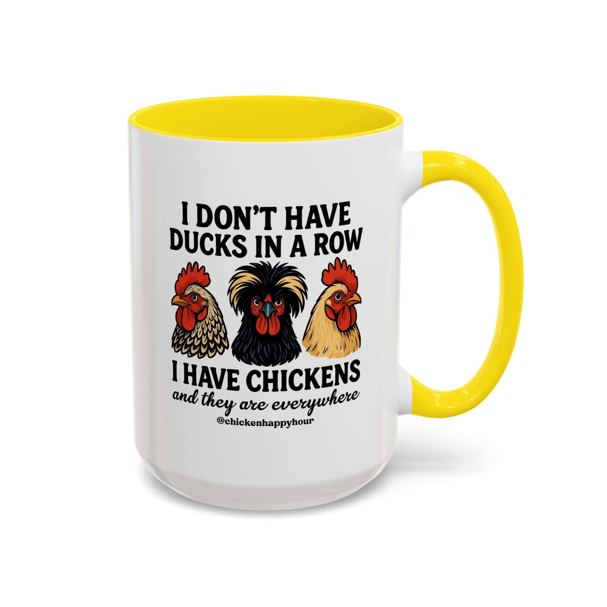 I Don't Have Ducks In A Row Coffee Mug