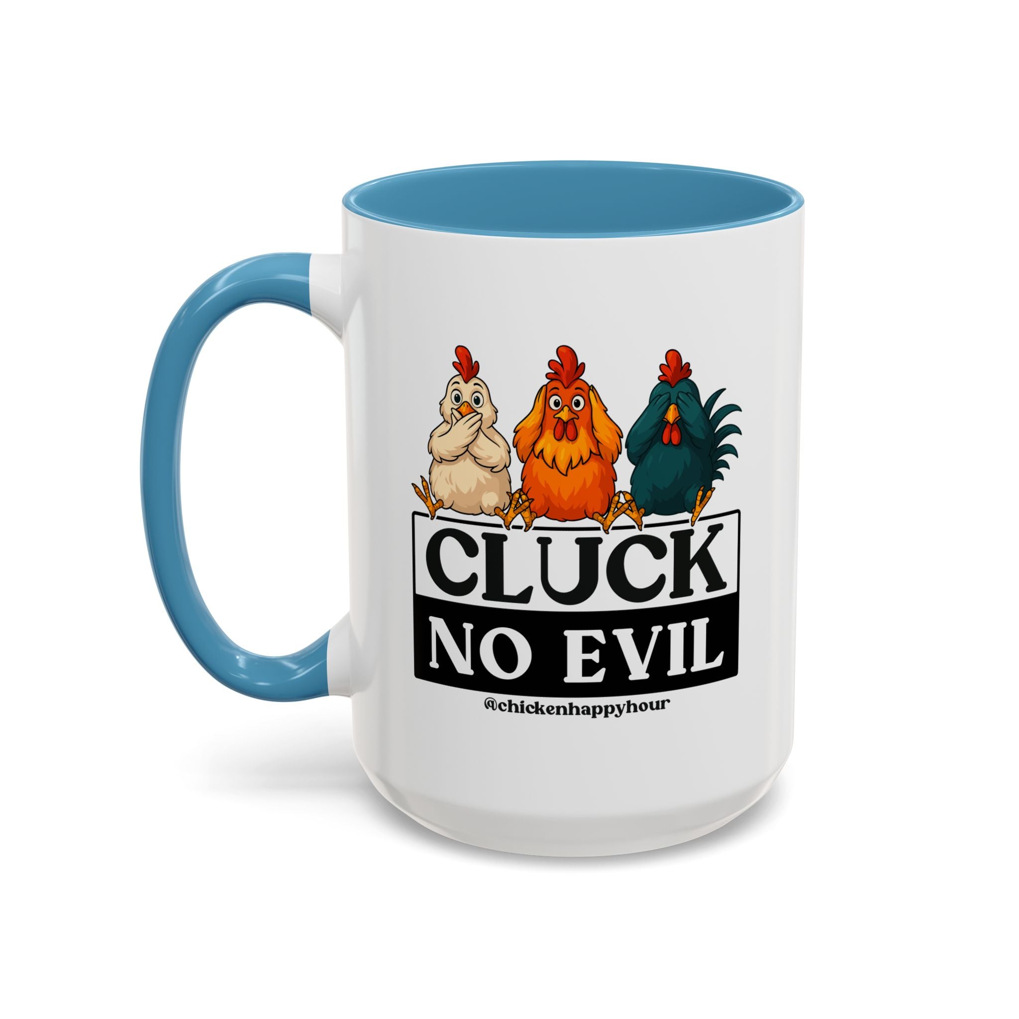 Cluck, No Evil Coffee Mug