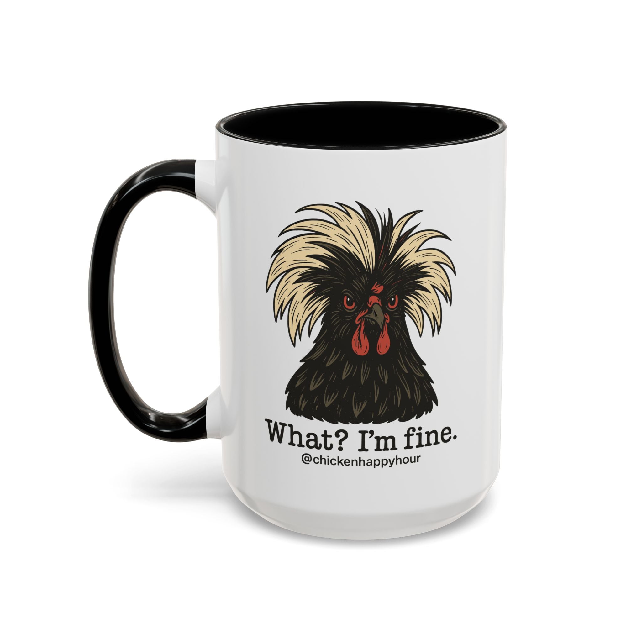 What I'm Fine Coffee Mug