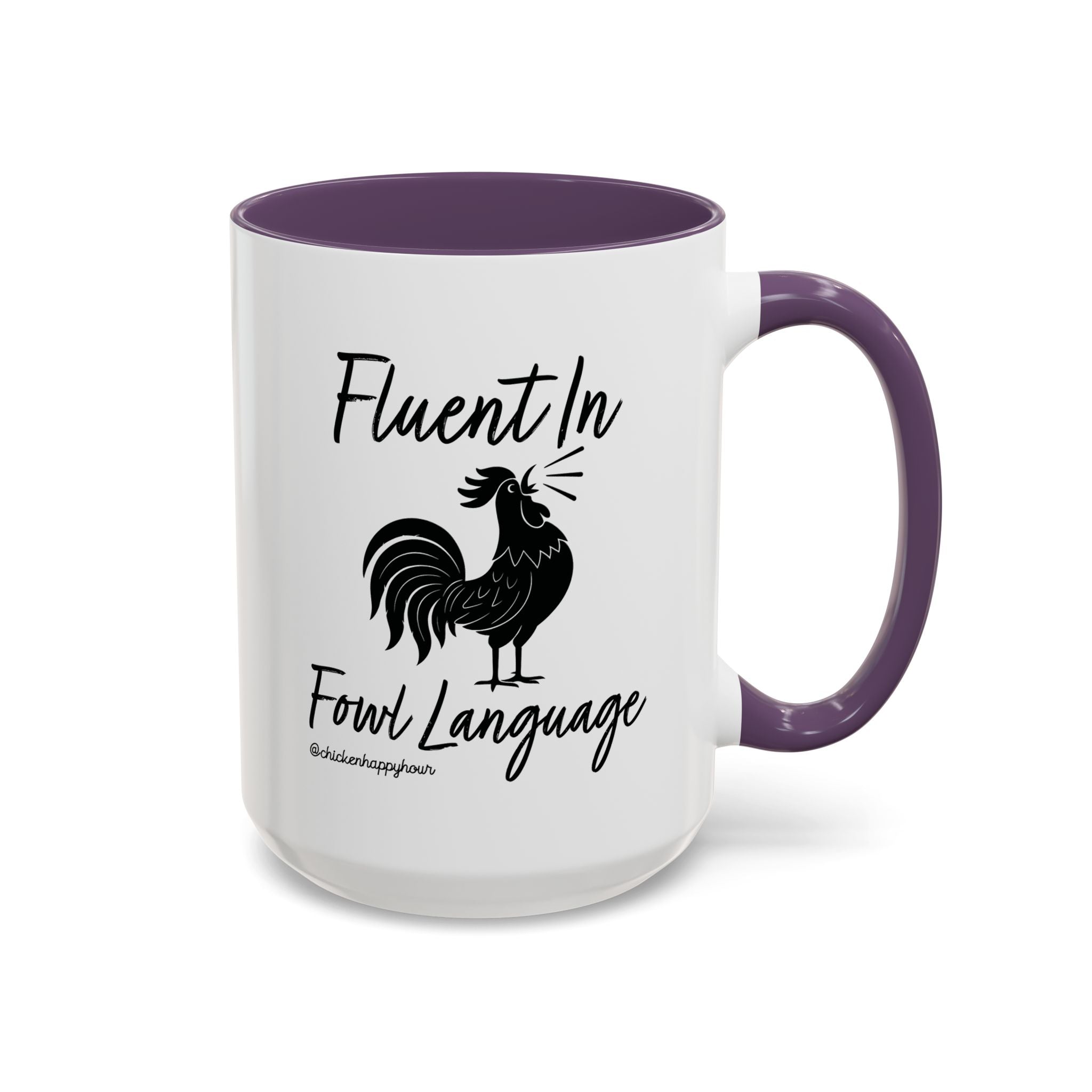 Fluent in Fowl Language 2 Coffee Mug