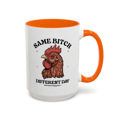 Same Bitch Coffee Mug