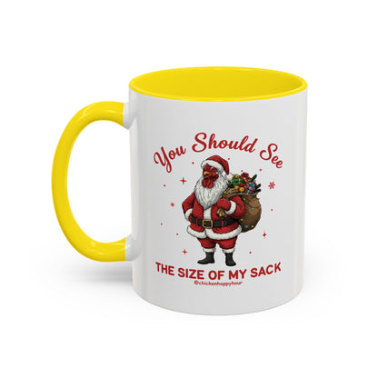 You Should See the Size of My Sack Coffee Mug