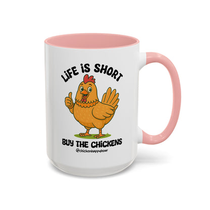 Life is Short Coffee Mug