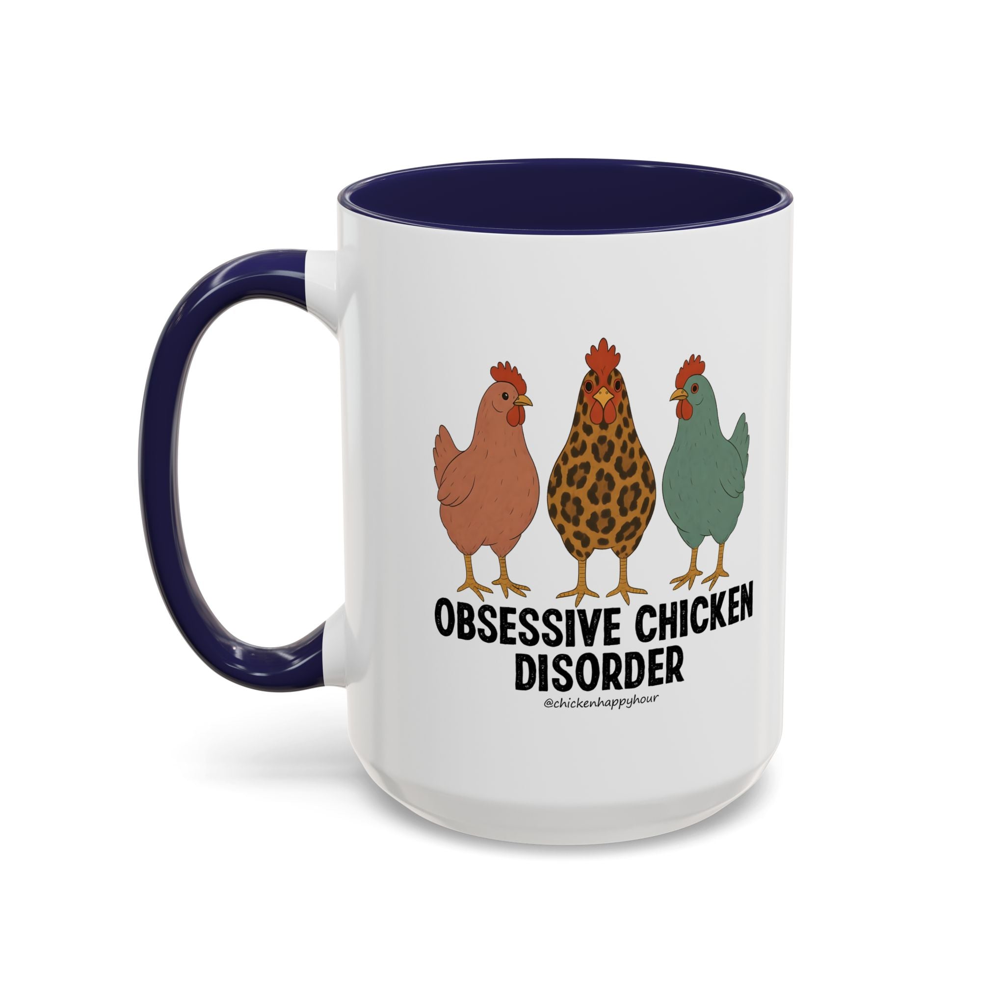 Obsessive Chicken Disorder Coffee Mug