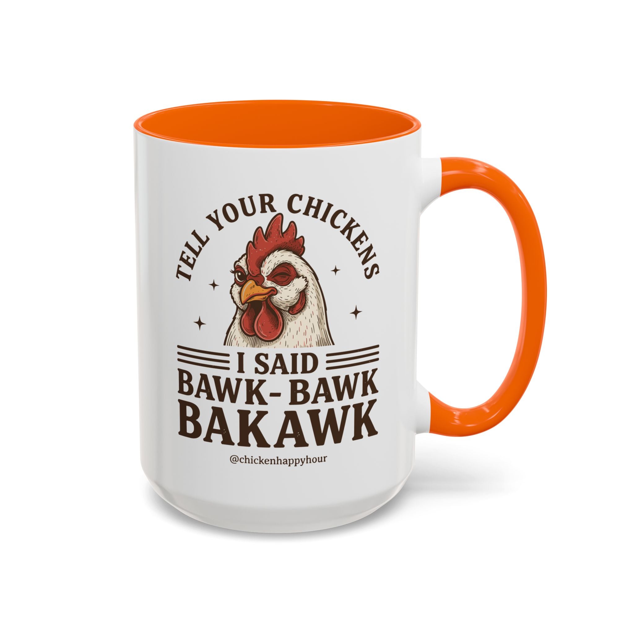 Tell Your Chickens Coffee Mug