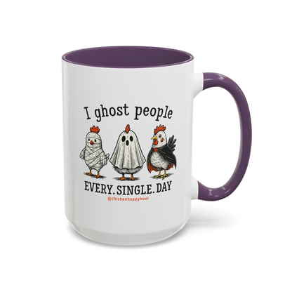 I Ghost People Every Day Coffee Mug