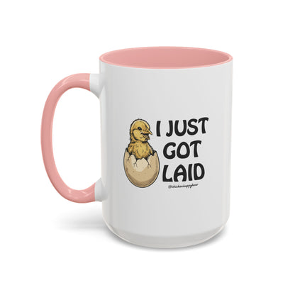 I Just Got Laid Coffee Mug