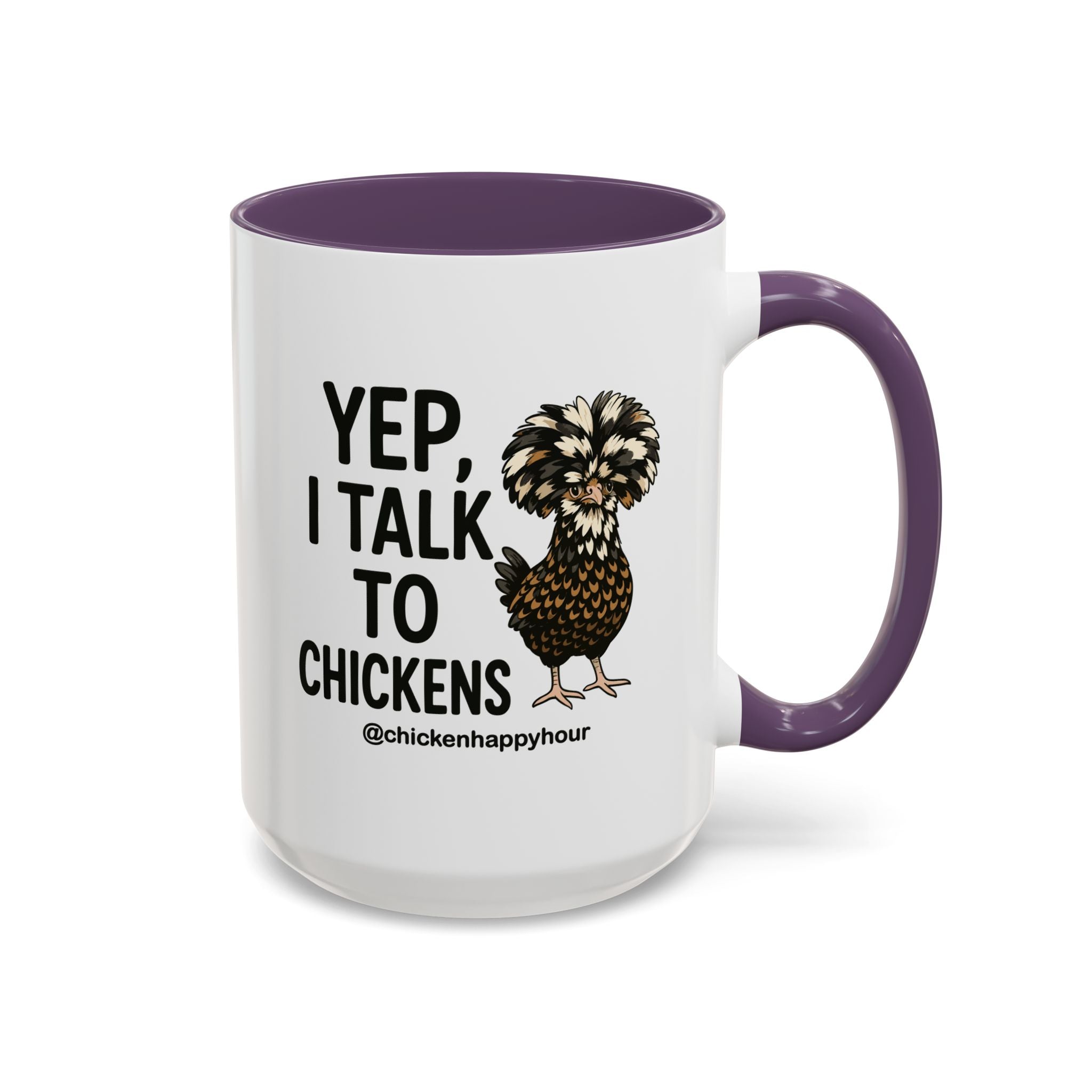 Yep, I Talk to Chickens Coffee Mug