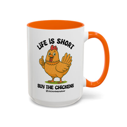 Life is Short Coffee Mug
