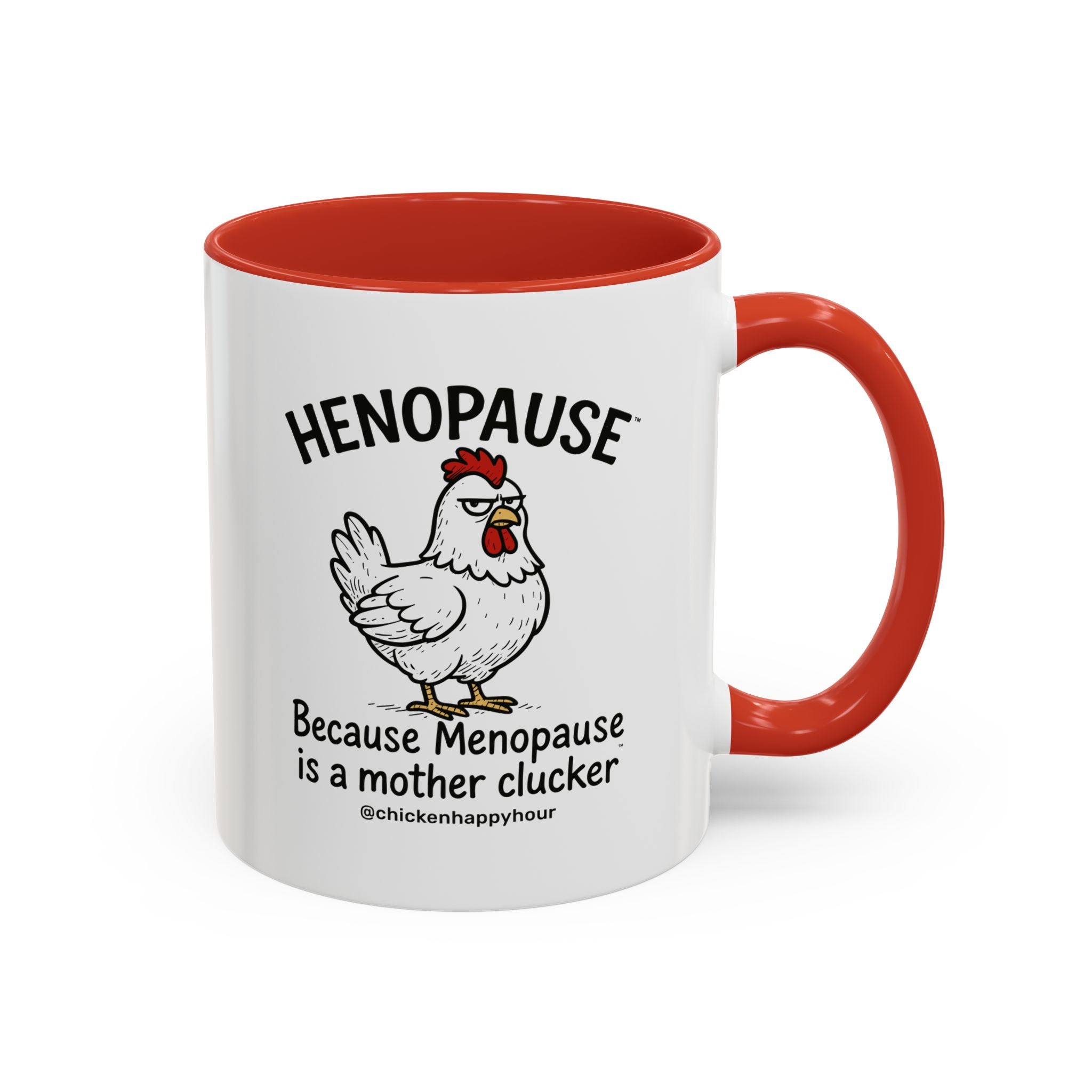 Henopause™ Because Coffee Mug